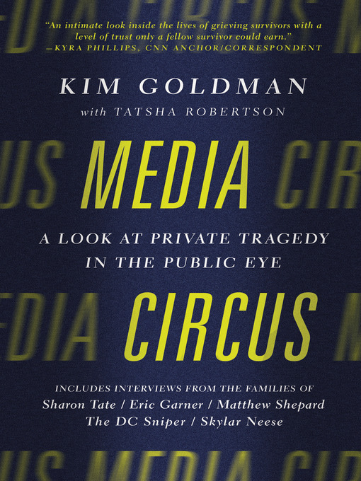 Title details for Media Circus by Kim Goldman - Wait list